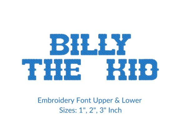 Billy the Kid Font: A Premium Embroidery Design