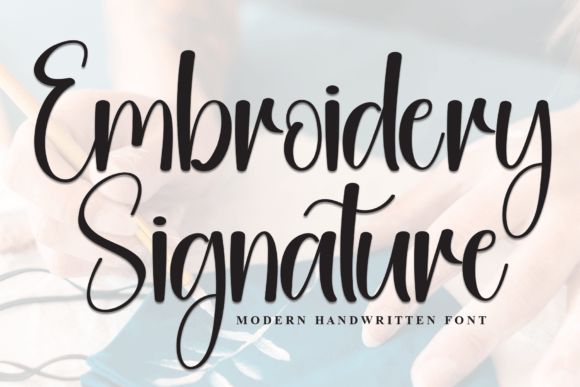 Embroidery Signature: A Handwritten Font for Gifts